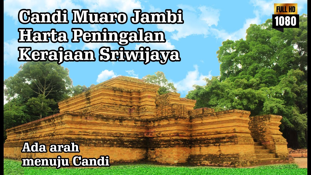 Sejarah Candi Muaro Jambi
