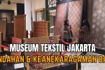 Sejarah Museum Tekstil Jakarta