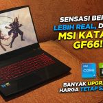 Semua Gamers Ngincer MSI Katana GF66 12UE? Ini Alasannya!