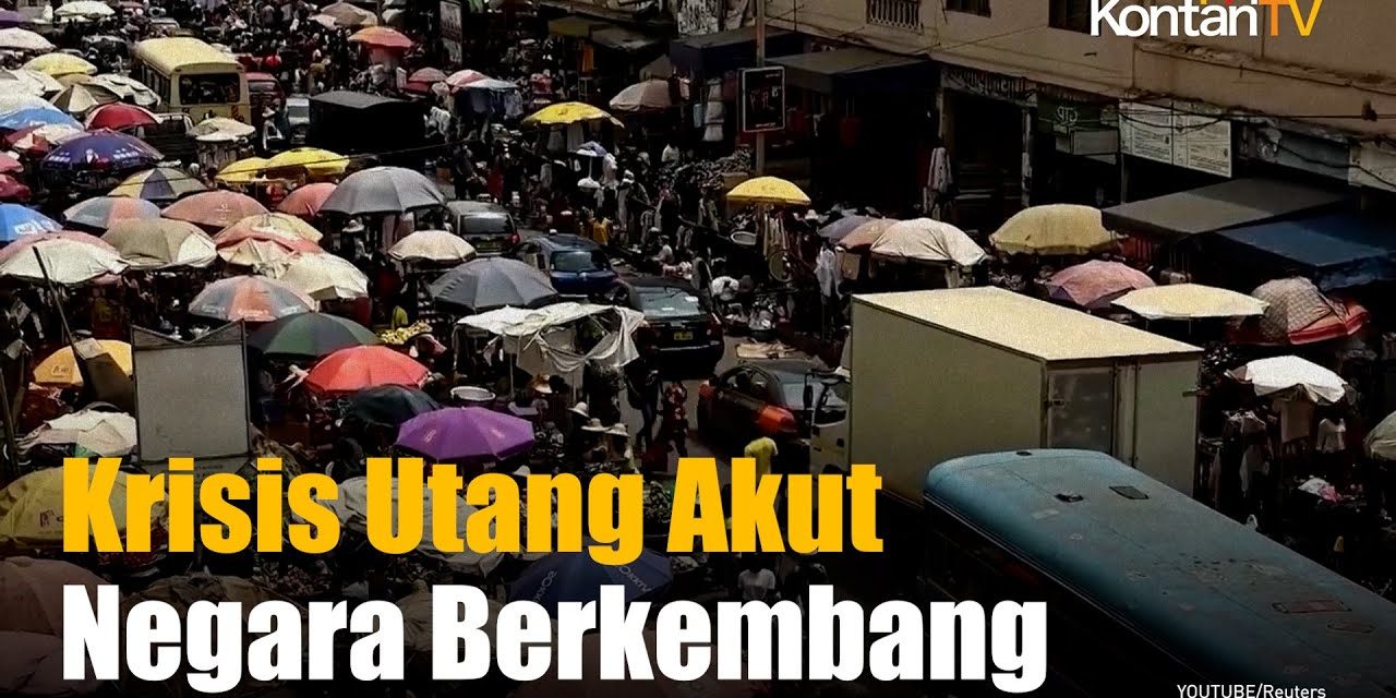 Krisis Utang Negara Berkembang: Tantangan Ekonomi Makro