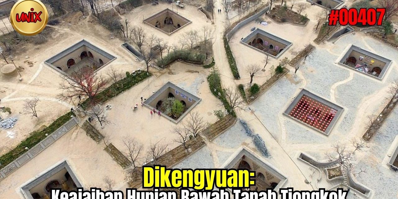 Desa Tianjingyuan Atau Rumah Sumur Bawah Tanah